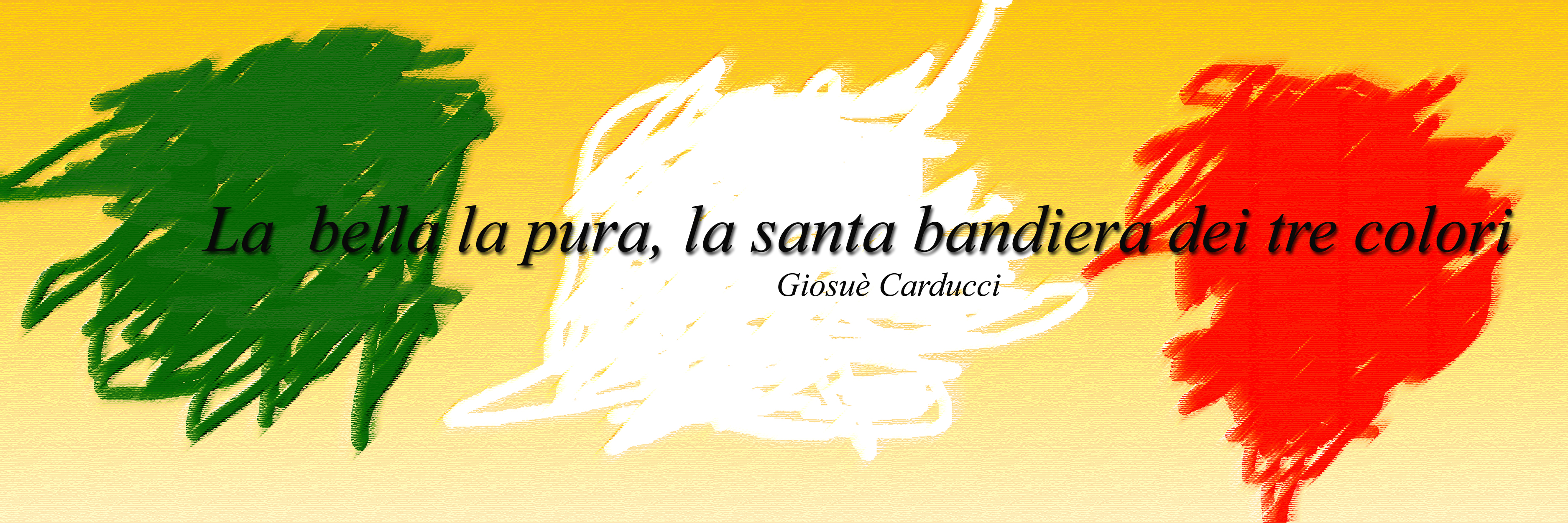 Immagine dei tre colori della bandiera italiana (Per leggerne la descrizione proseguire nel link). Le campiture del verde, del bianco e del rosso con la frase di Giosue Carducci che recita: 'La bella, la pura, la santa bandiera dei tre colori'.